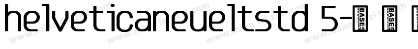 helveticaneueltstd 5字体转换